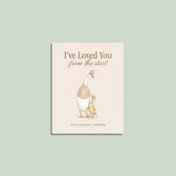 I've Loved You from the Start – Picture Book